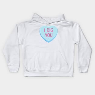 I Dig You Valentine Heart Kids Hoodie